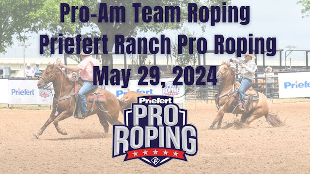 Pro-Am Team Roping | Priefert Ranch P...