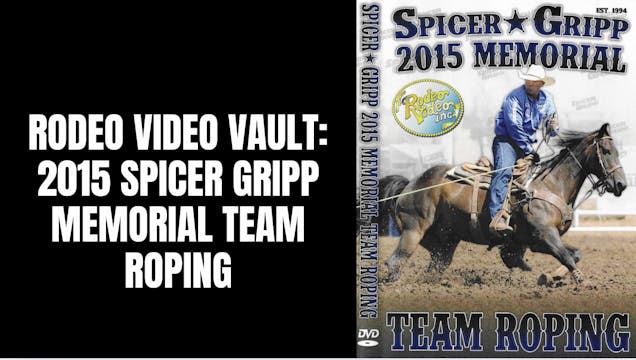 2015 Spicer Gripp Memorial | Team Roping
