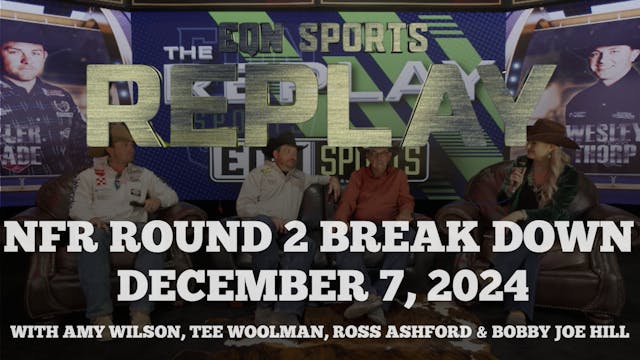 NFR Round 2 Replay | EQN Sports Repla...