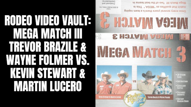 Mega Match III: Trevor Brazile & Wayn...