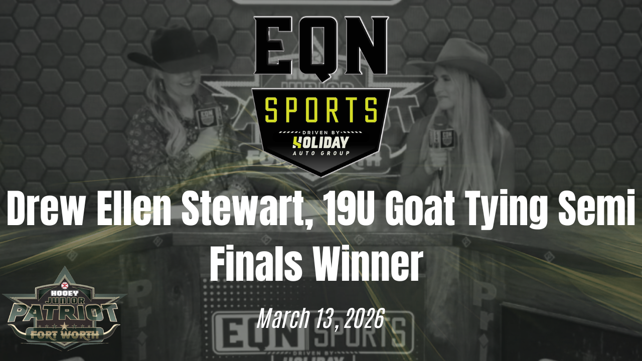 Drew Ellen Stewart, 19U Goat Tying SF Winner | EQN Sports | Patriot | 3/13/26