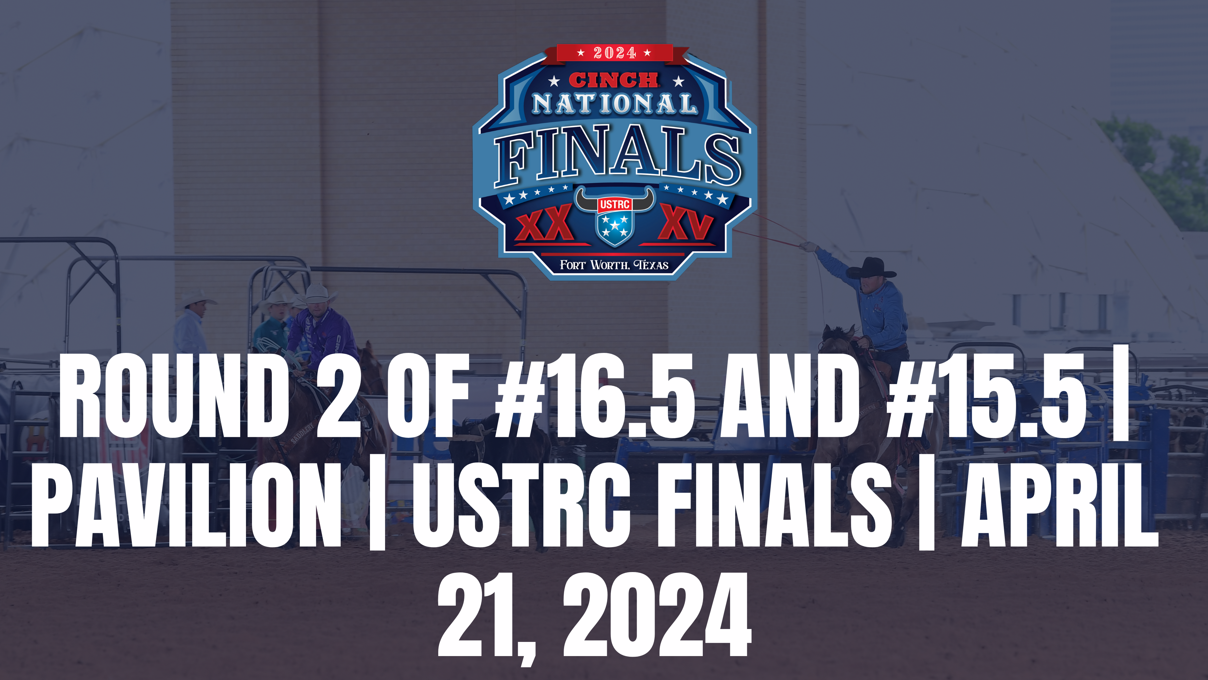 Round 2 of #16.5 and #15.5 | Pavilion | USTRC Finals | April 21, 2024 