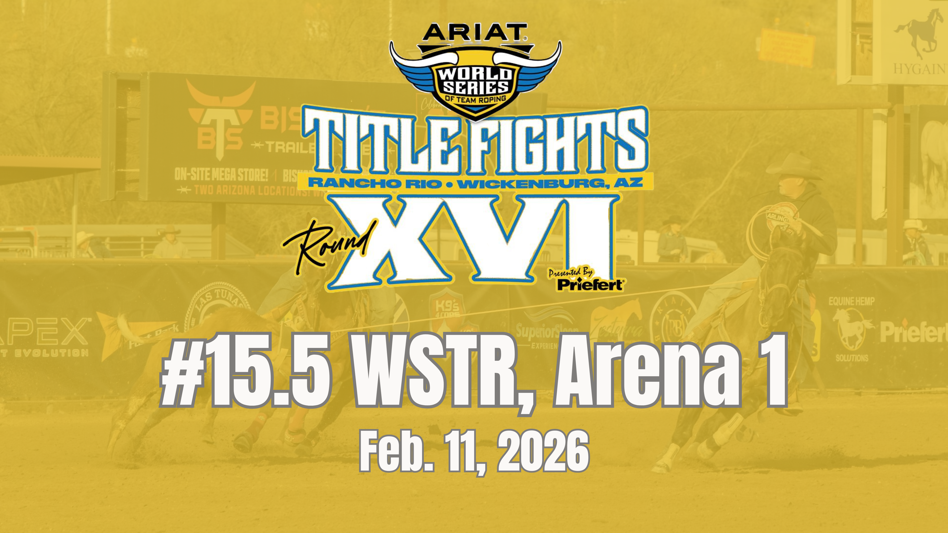 #15.5 WSTR | Ariat WSTR's Title Fights | Arena 1 | February 11, 2026