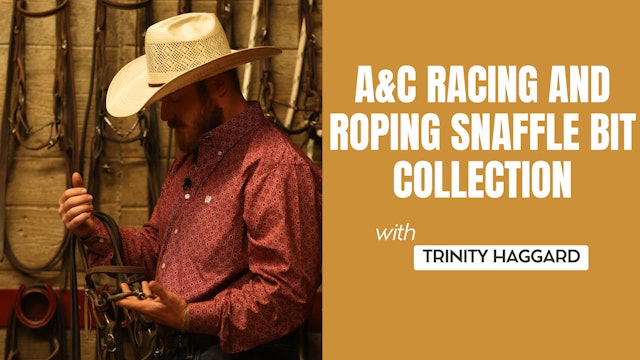 A&C Racing and Roping Snaffle Bit Collection