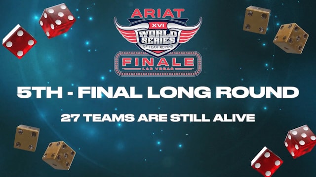 Ariat World Series of Team Roping Finale American Rodeo Open | Round 5