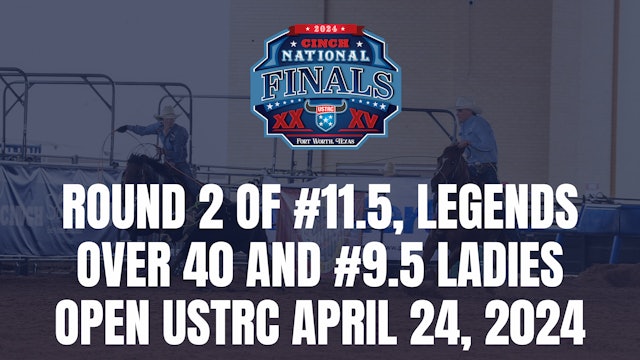 Round 2 of #11.5 Legends & #9.5 Ladies Open | USTRC Finals | April 24, 2024