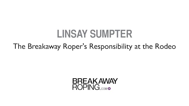The Breakaway Roper's Responsibility ...