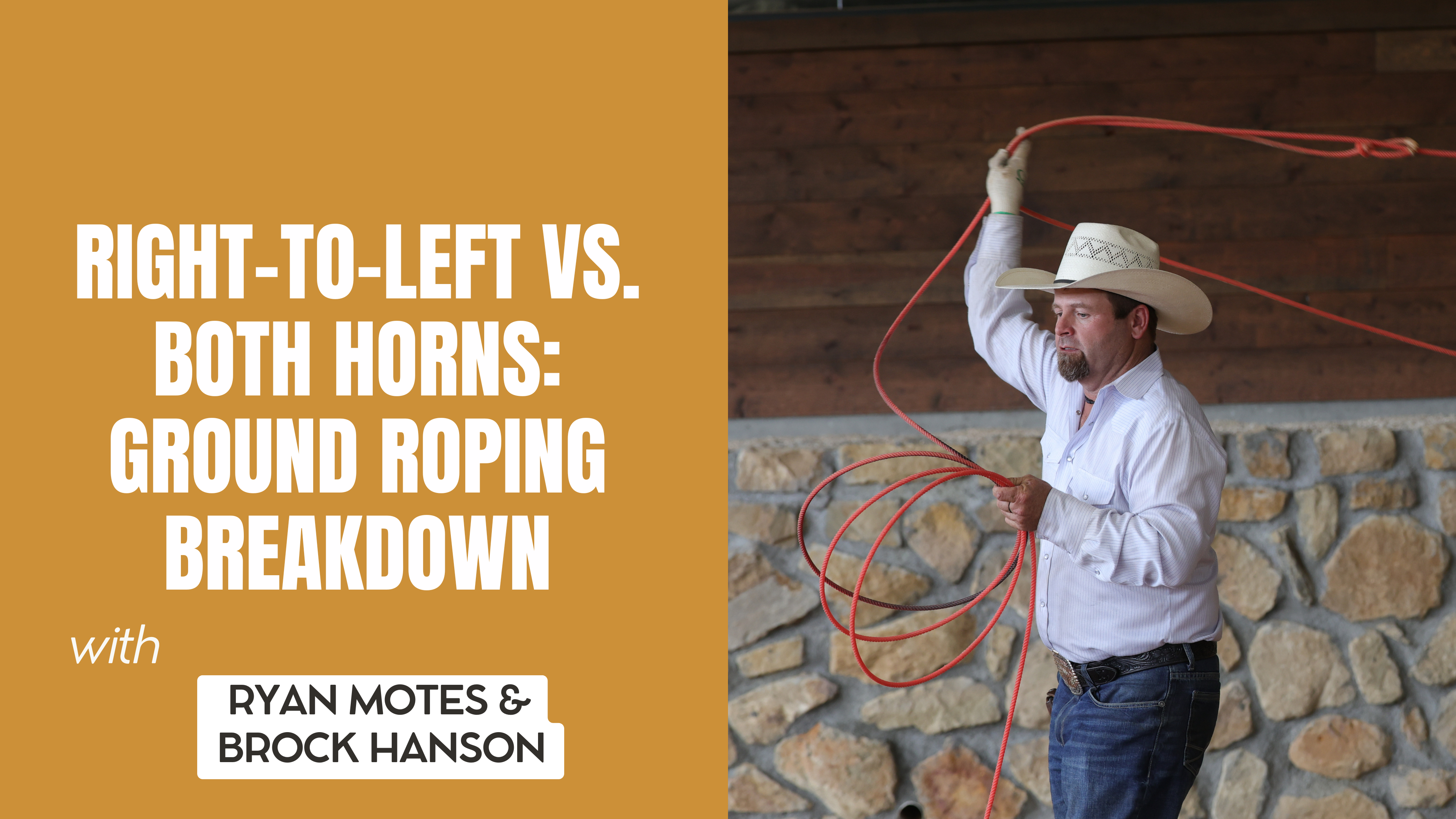 Right-to-Left vs. Both Horns: Ground Roping Breakdown
