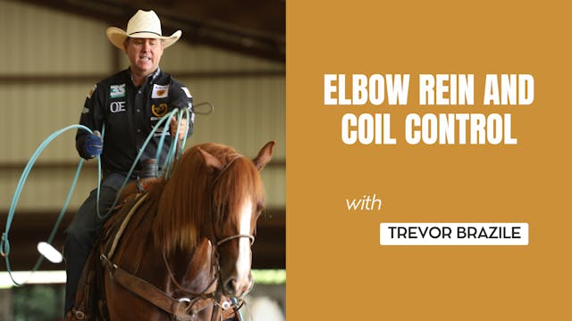 Elbow, Rein and Coil Control