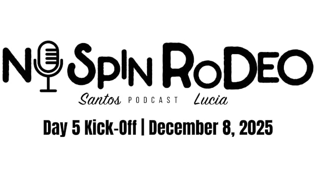 Day 5 Kick-Off | No Spin Rodeo | Dece...