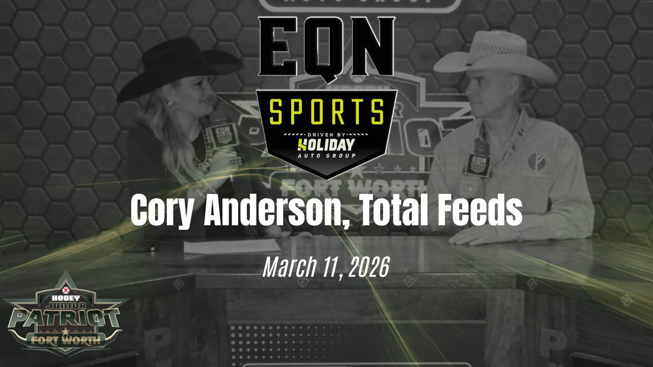 Cory Anderson, Total Feeds | EQN Sports | The Patriot | 3/11/26