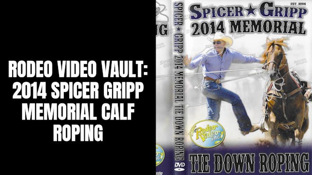 2014 Spicer Gripp Memorial | Calf Roping