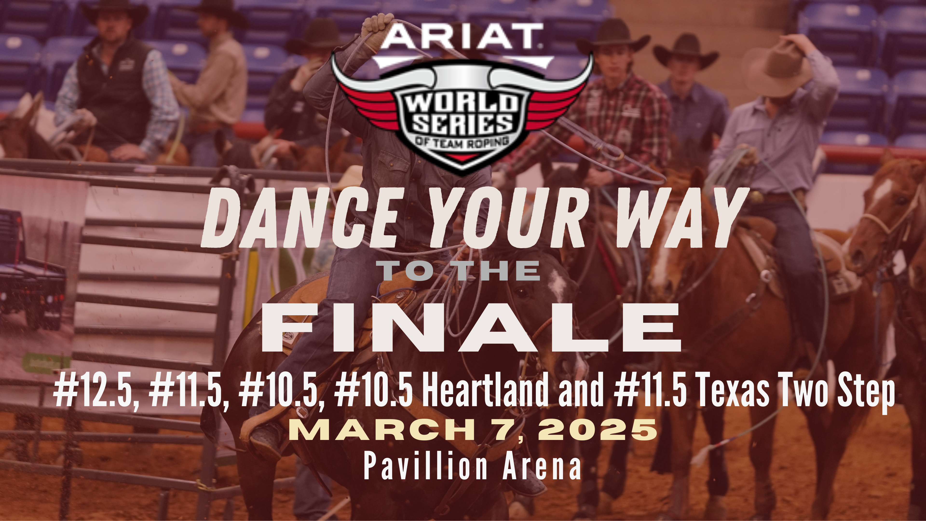 Ariat WSTR Texas Two Step Super Qualifier | Pavillion Arena | March 7, 2025