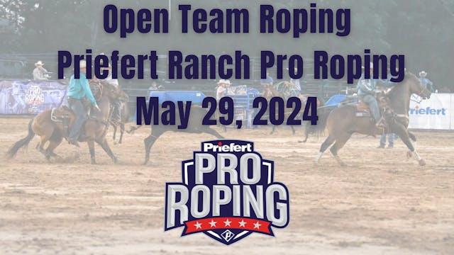 Open Team Roping | Priefert Ranch Pro...