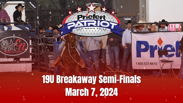 19U Breakaway Semi-Finals | The Patriot | March 7, 2024