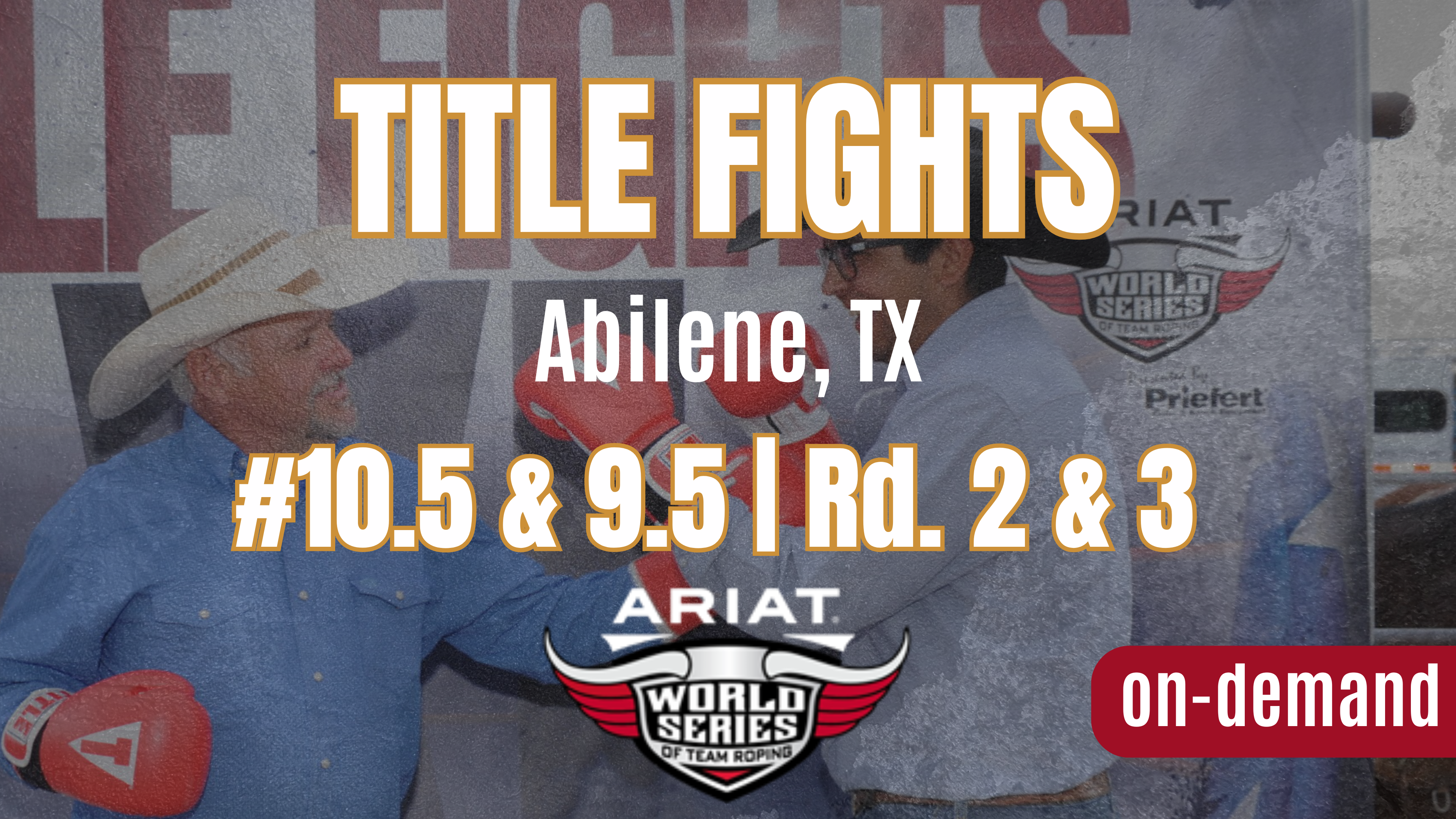 #10.5 & 9.5 | Rd 2 & 3 | Ariat WSTR’s Title Fights | 9/21/24