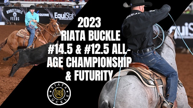 #14.5  and #12.5 All-Age Championship | Riata Buckle | November 3, 2023