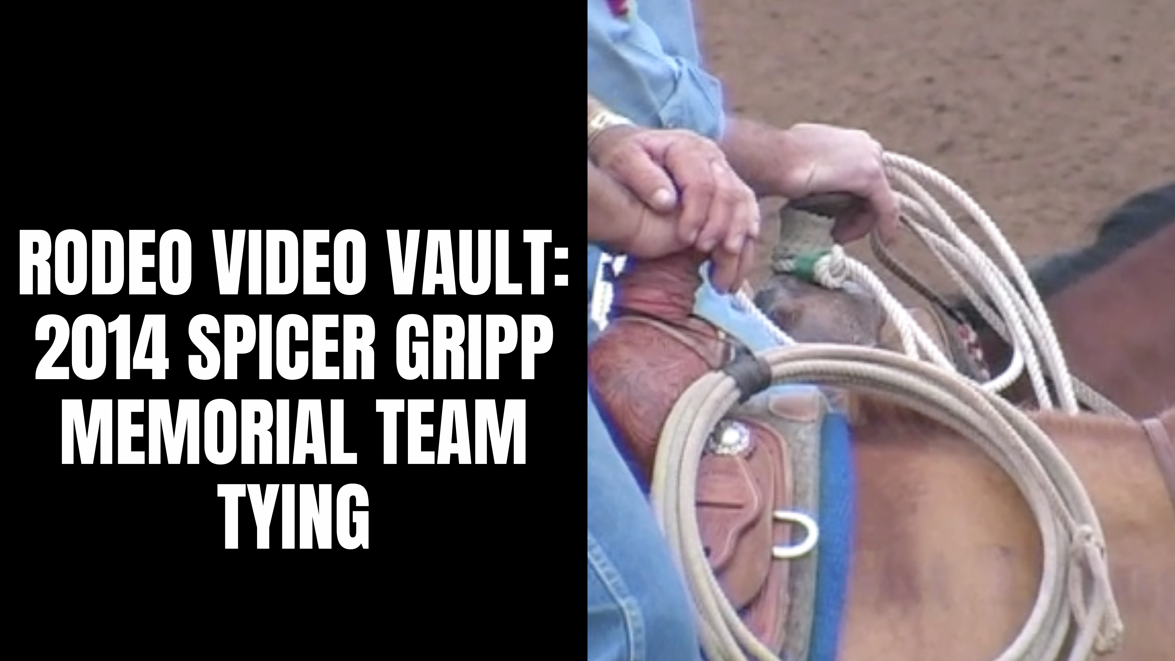 2014 Spicer Gripp Memorial | Team Tying