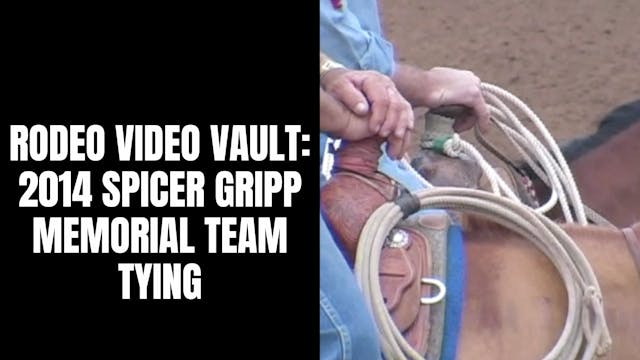 2014 Spicer Gripp Memorial | Team Tying