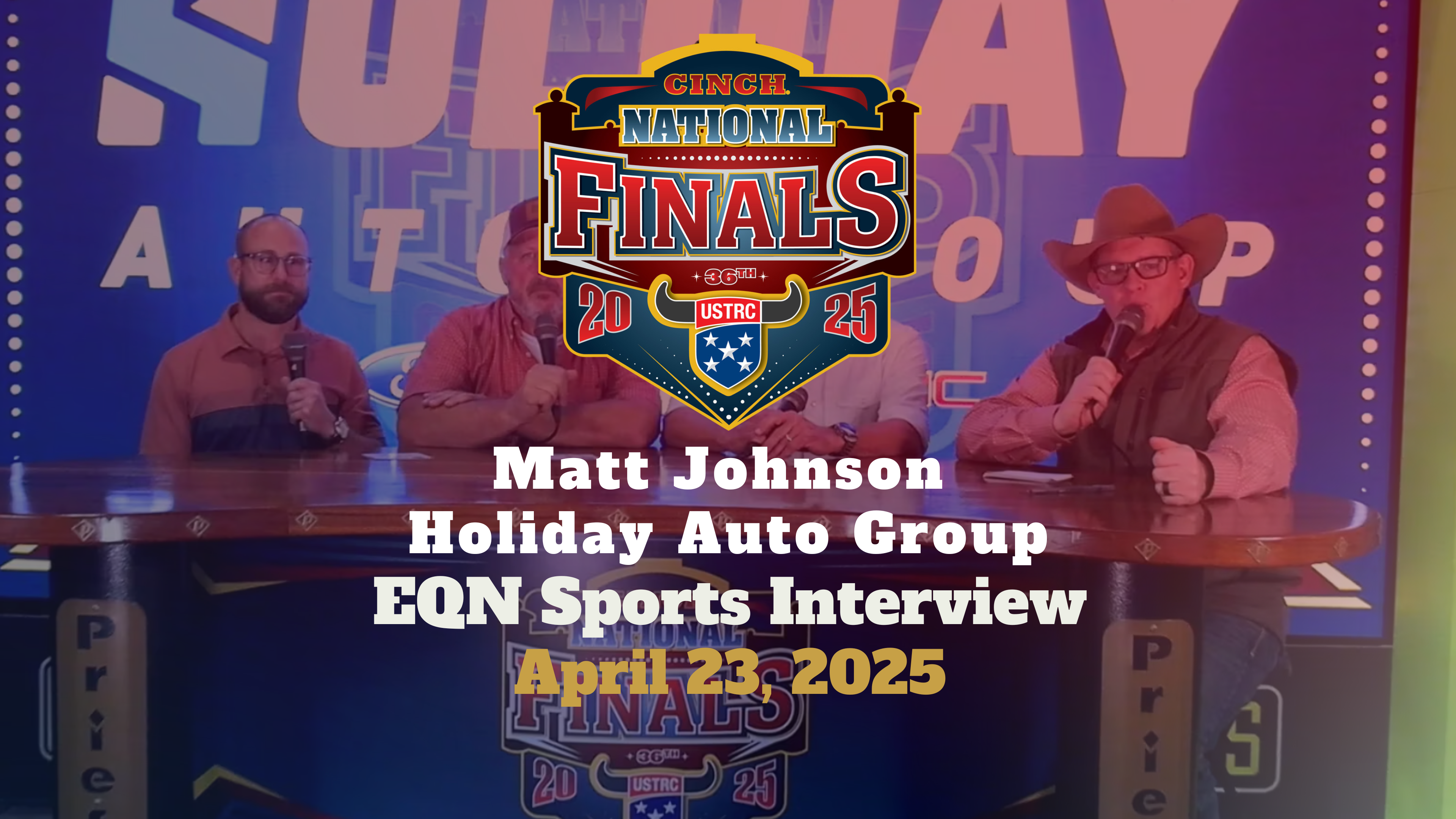 Matt Johnson, Holiday Auto Group | Cinch USTRC National Finals | 4/22/25