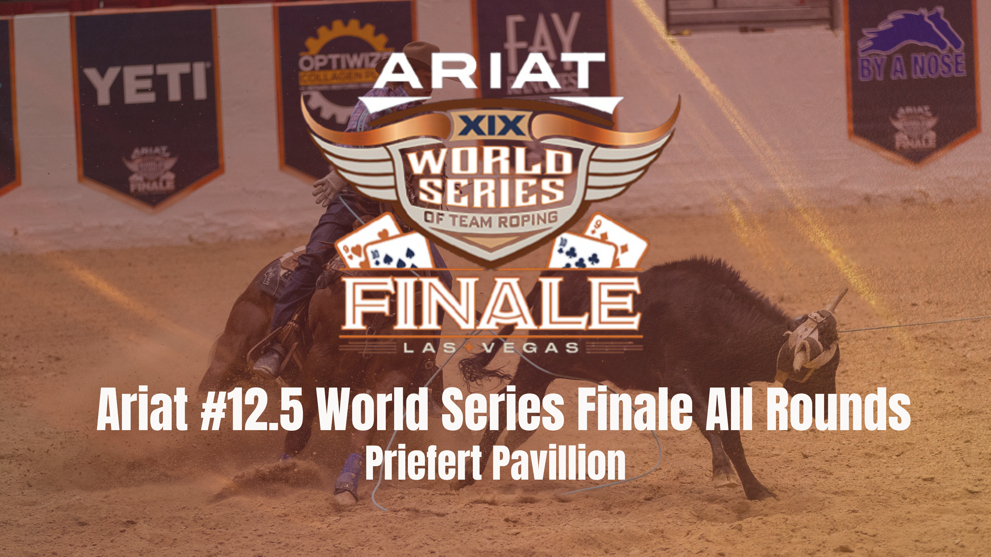 Ariat #12.5 World Series Finale XIX All Rounds | Priefert Pavilion | 2025