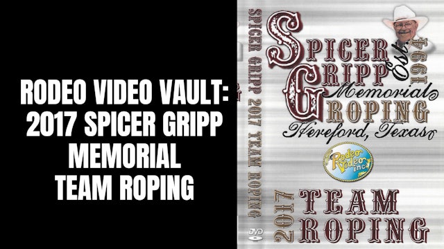 2017 Spicer Gripp Memorial | Team Roping
