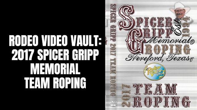 2017 Spicer Gripp Memorial | Team Roping