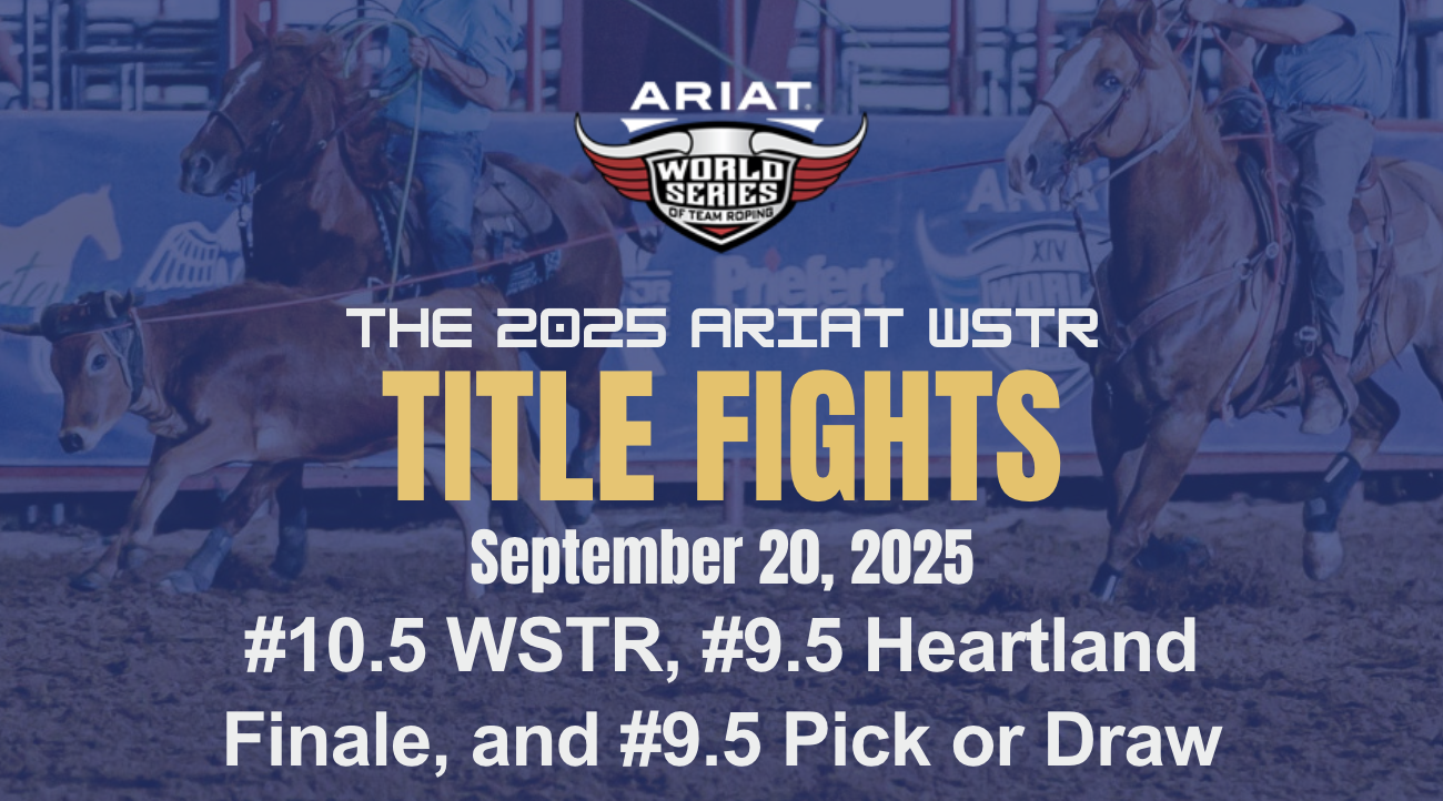 #10.5 WSTR, #9.5 Heartland and Pick/Draw | Ariat WSTR's Title Fights | 9/20/25