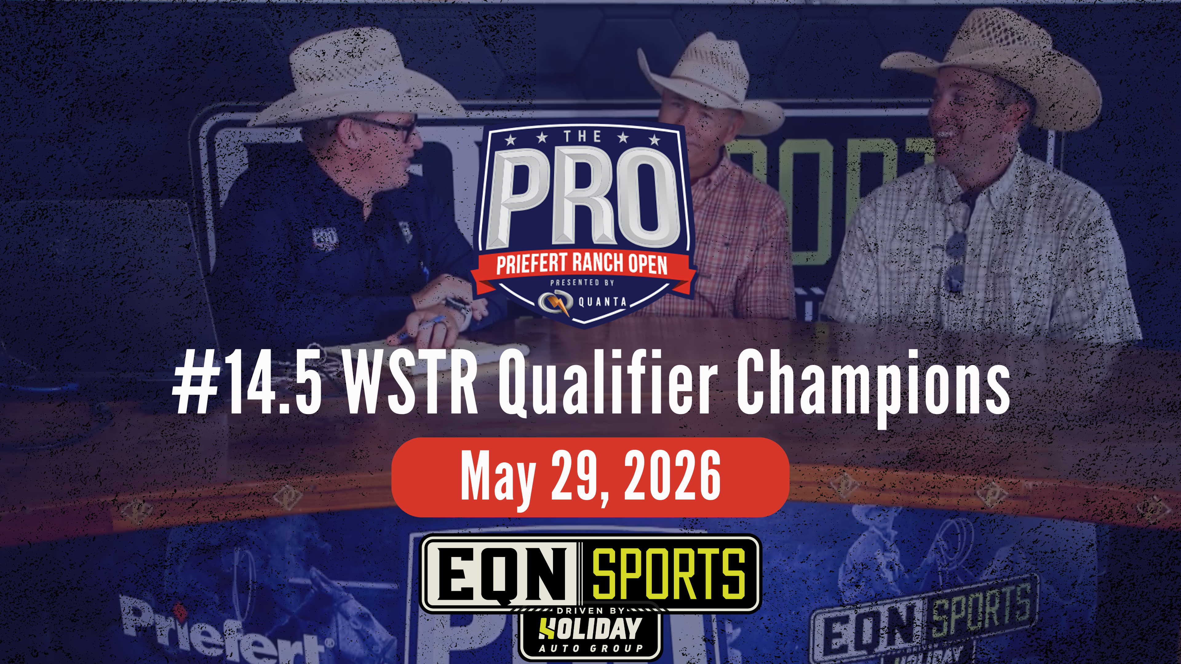 14.5 WSTR Qualifier | Pro Priefert Ranch Roping | EQN Sports Desk