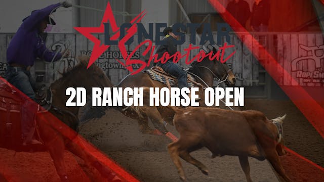 2D Ranch Horse Open | Lone Star Shoot...