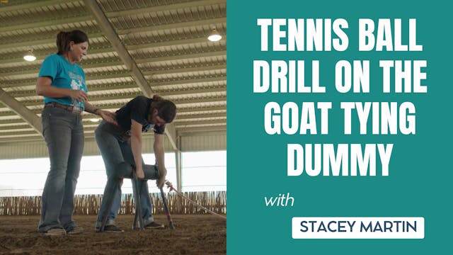 Tennis Ball Drill on the Goat Tying D...