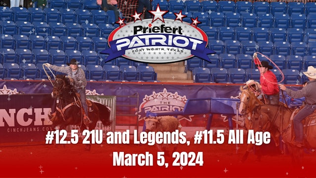 #12.5 21U and Legends, #11.5 All Age | The Patriot | March 5, 2024