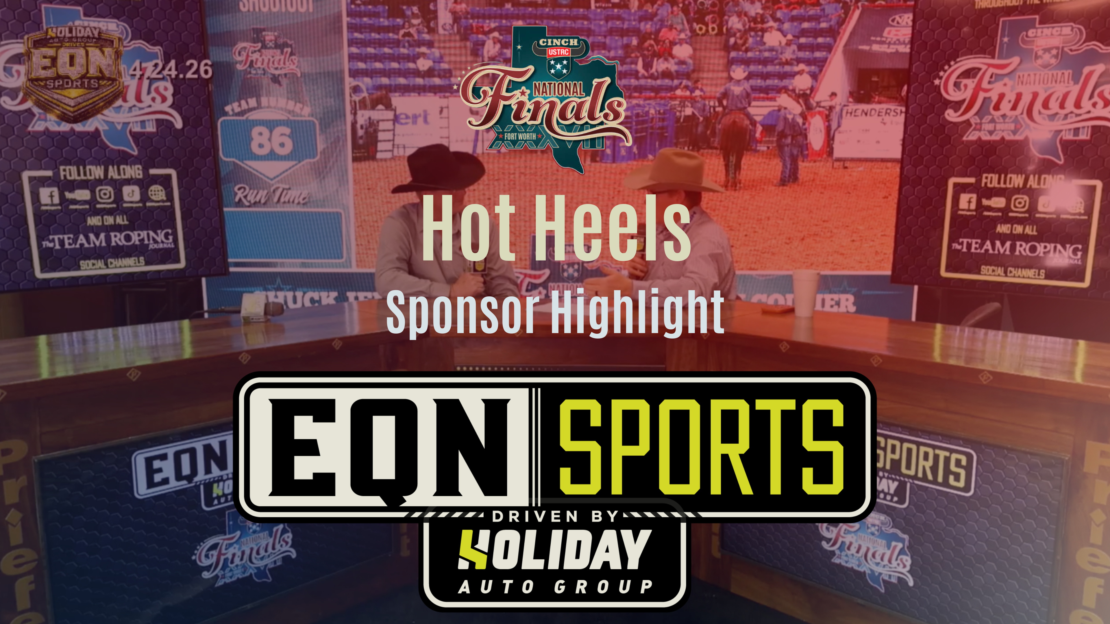 Hot Heels, Sponsor Highlight | USTRC Cinch NFTR | EQN Sports Desk