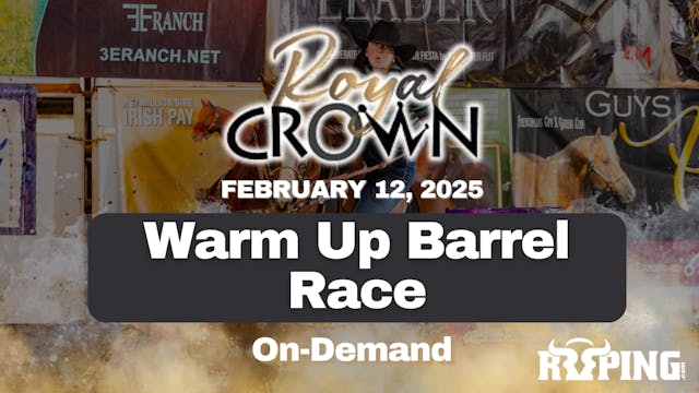 Warm-Up Barrel Race | Royal Crown Fut...