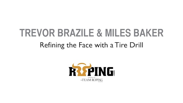 Refining the Face with a Tire Drill 