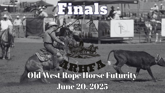 Finals | Old West Rope Horse Futurity...