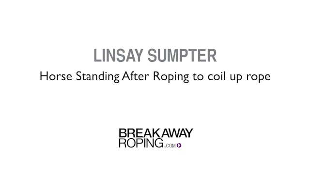 Linsay Sumpter: Horse Standing After Roping to Coil Up Rope