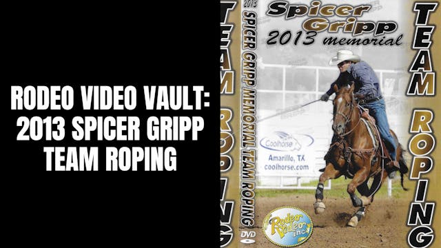 2013 Spicer Gripp Memorial | Team Roping
