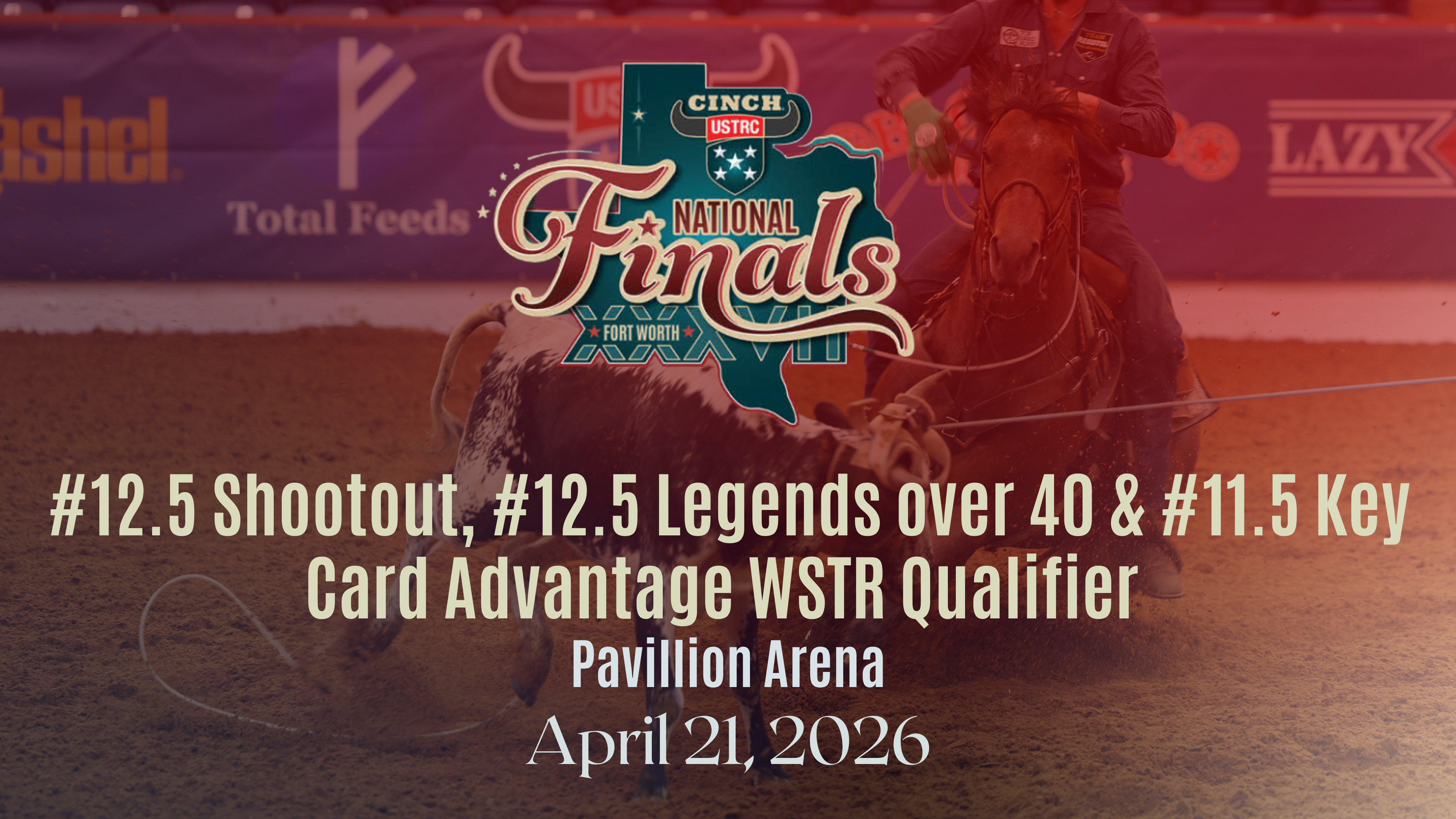 12.5 Shootout, 12.5 Legends & 11.5 | USTRC Cinch NFTR | Pavillion | 4/21/26