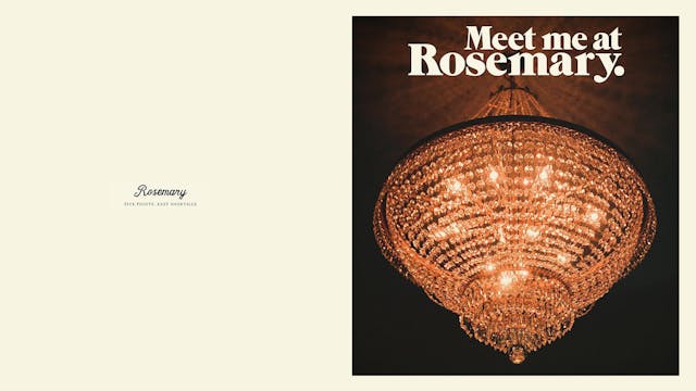 Meet me at Rosemary