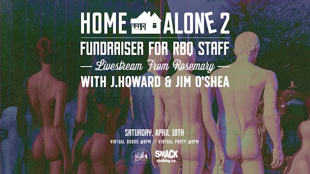 Home Alone 2: A Fundraiser for RBQ Staff