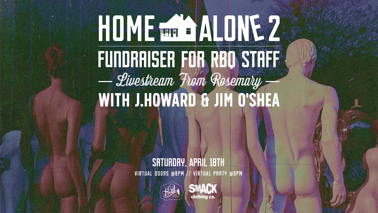 Home Alone 2: Fundraiser for RBQ Staff