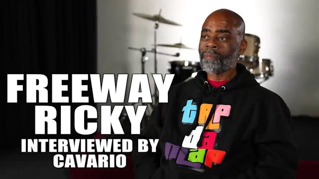 Freeway Ricky on Why He Didn't Go Fow...