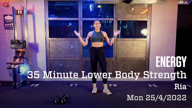 35 minute Energy Lower Body Strength with Ria