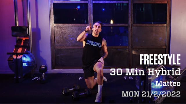 30 minute FREESTYLE Hybrid with Matteo