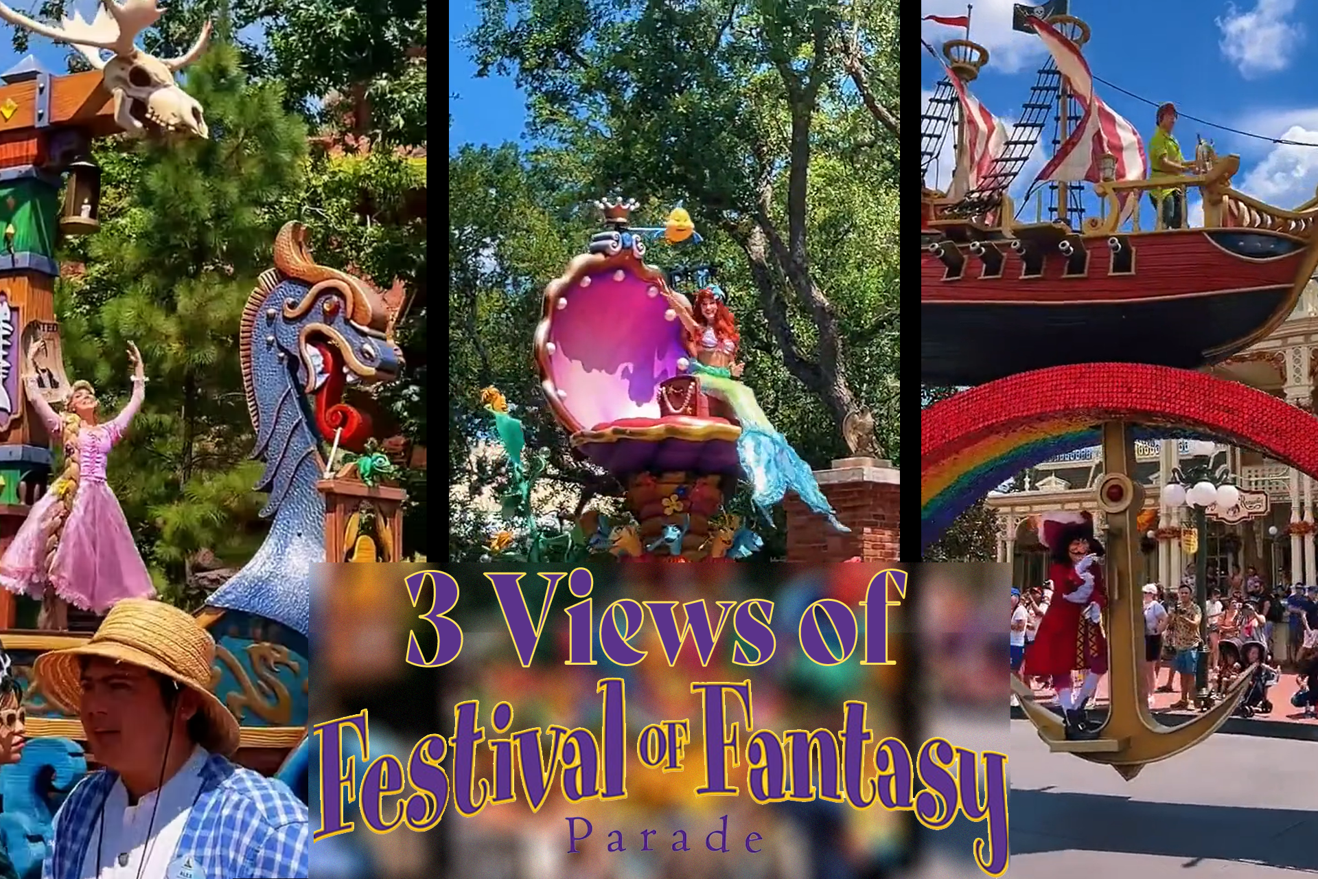 Festival of Fantasy Parade (Three Views)