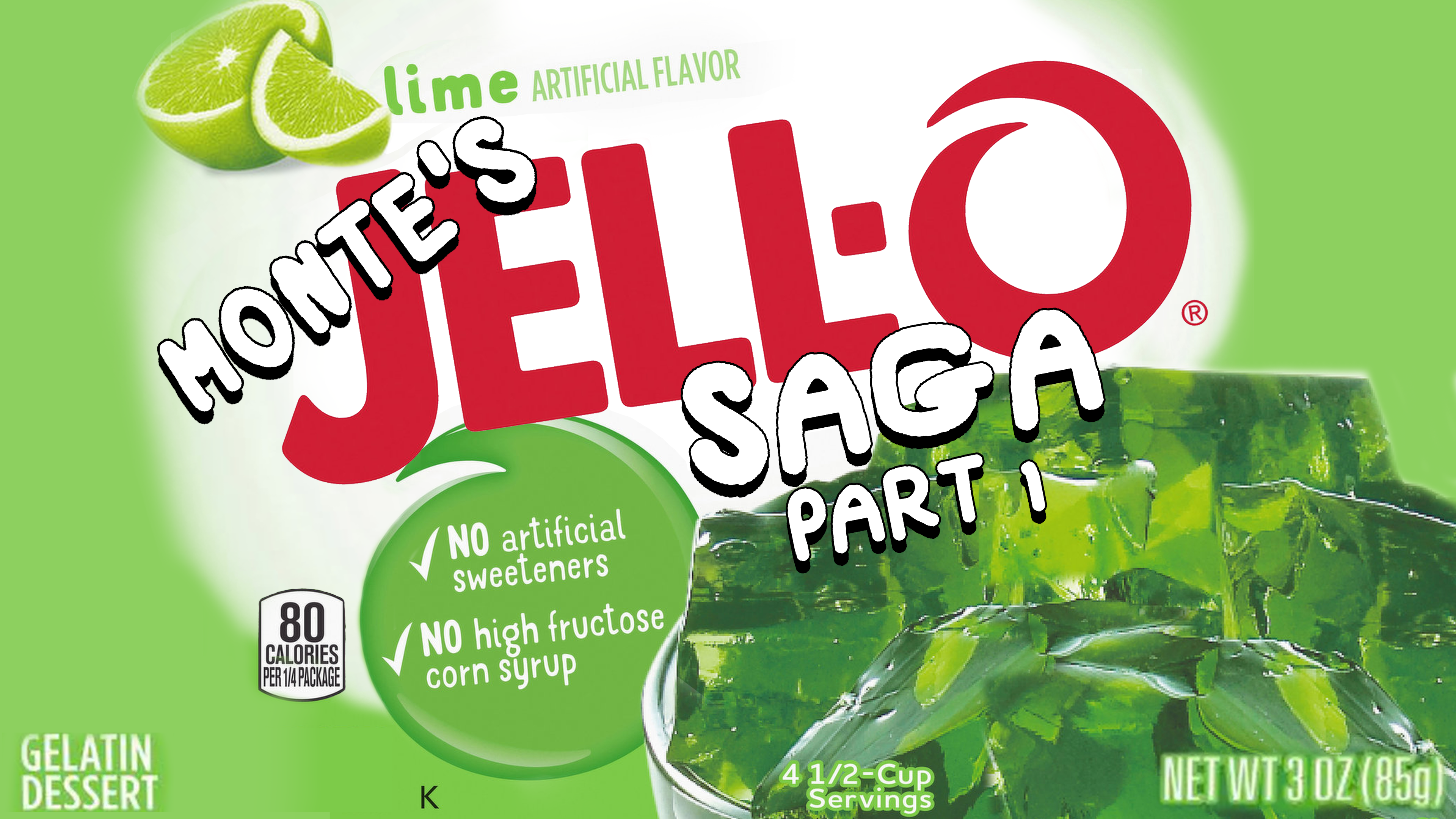 The Jello Saga Part One