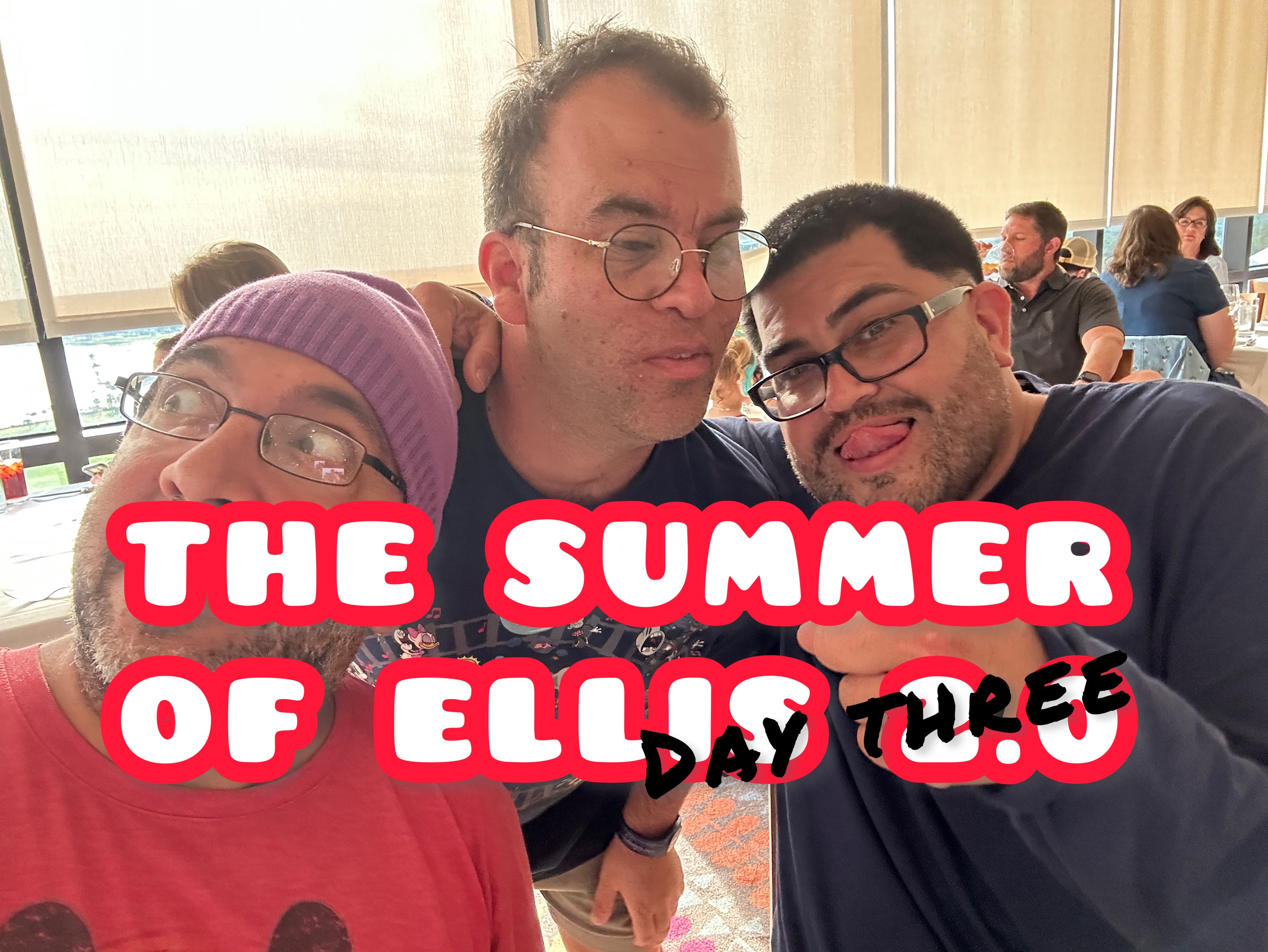 Summer of Ellis 2.0 Day Three