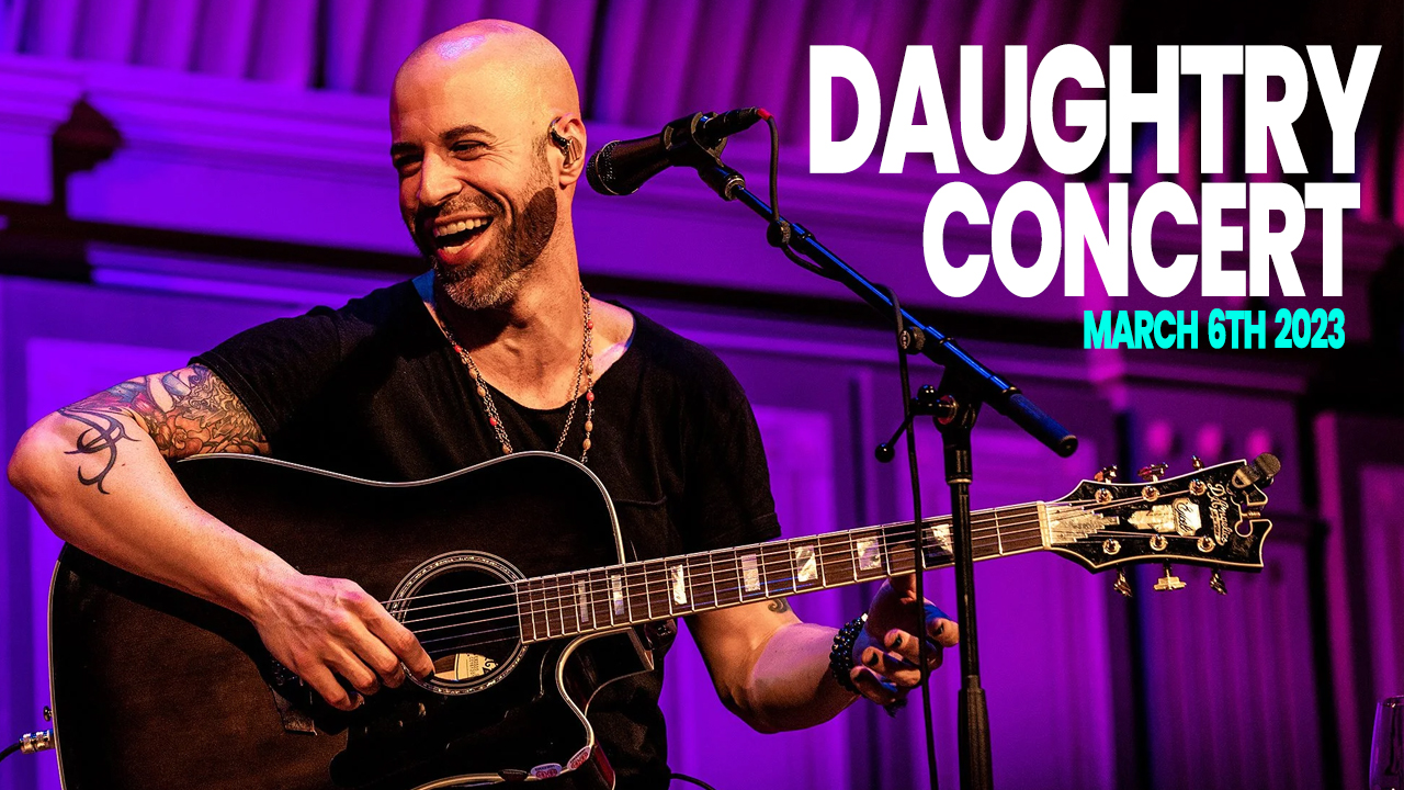 Daughtry Concert: March 6th 2023