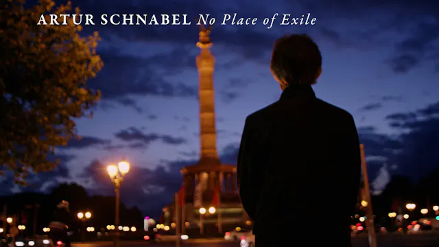 ARTUR SCHNABEL: NO PLACE OF EXILE | a film by Matthew Mishory